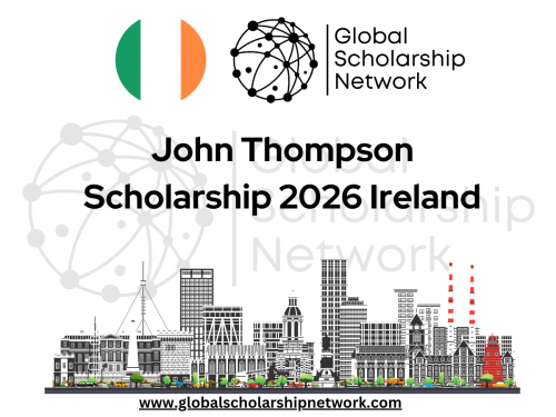 John Thompson Scholarship 2026 in Ireland (Full Fee Masters at Dublin City University – Digital Marketing)